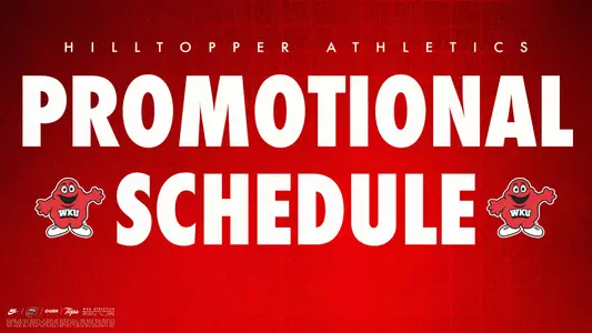 WKU Athletics Generic Promotional Schedule