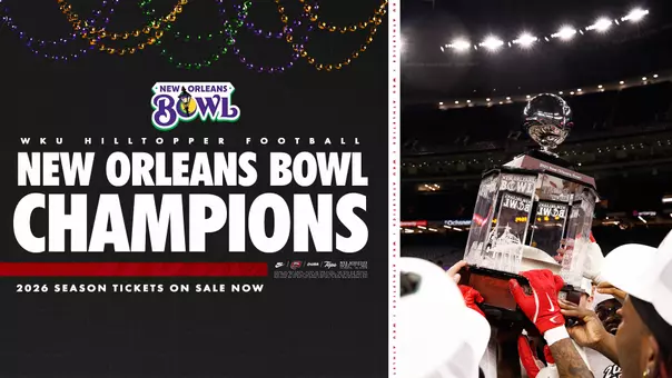 WKU FB 26 – Season Tickets On Sale – New Orleans Bowl Champions