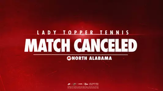 WKU TEN – Match Canceled – North Alabama