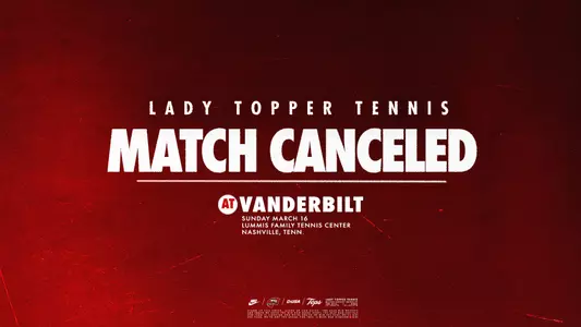 WKU TEN – Match Canceled – Vanderbilt