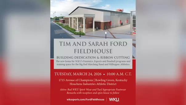 WKU ATH – Tim and Sarah Ford Fieldhouse Ribbon Cutting Graphic – 16x9