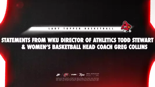 WKU WBB 25-26 – Todd Stewart & Greg Collins Statement – 3-7-26
