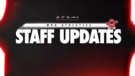 WKU ATH: Staff Updates Graphic 6-6-26