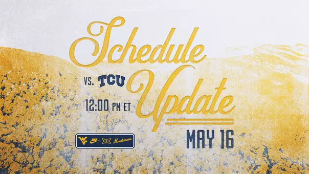 Schedule Update vs TCU graphic showing first pitch is now at noon