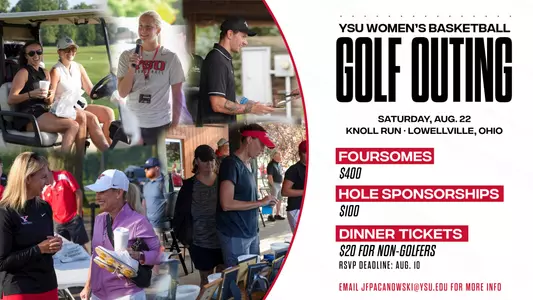 Five photos in a collage from the YSU women's basketball golf outing in 2025. Text on the right side includes the date and location - Aug. 22, 2026, at Knoll Run - and the cost for foursomes ($400), hole sponsorships ($100) and dinner tickets ($20)
