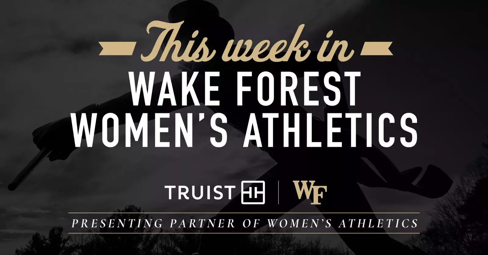 This Week in Wake Forest Women’s Athletics – Presented by Truist (Jan ...