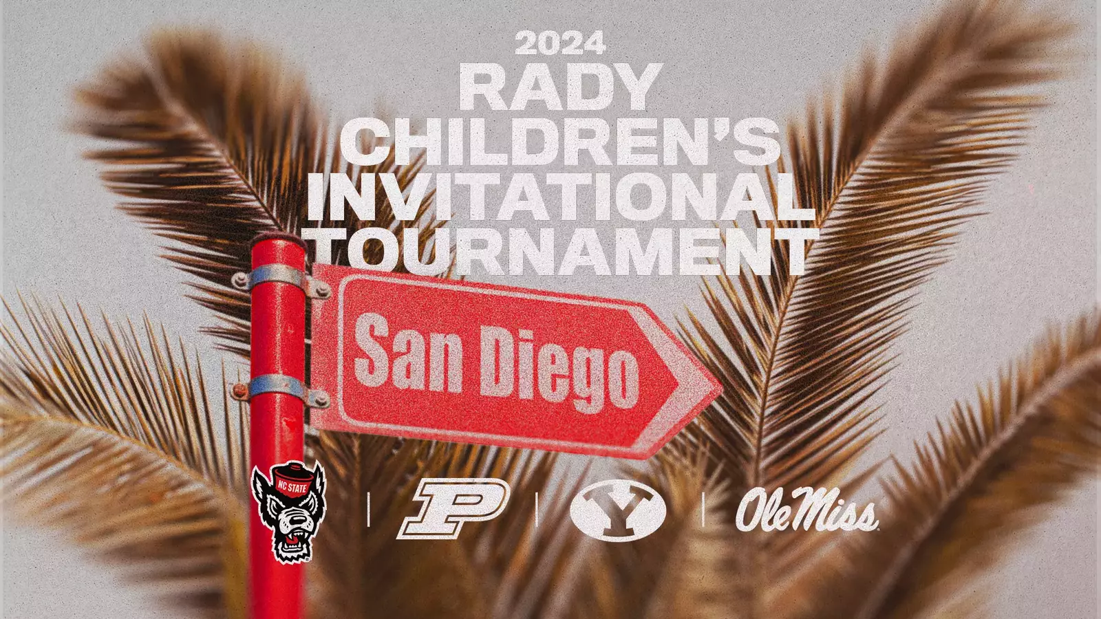 NC State Added to 2024 Rady Children’s Invitational Tournament Lineup BVM Sports