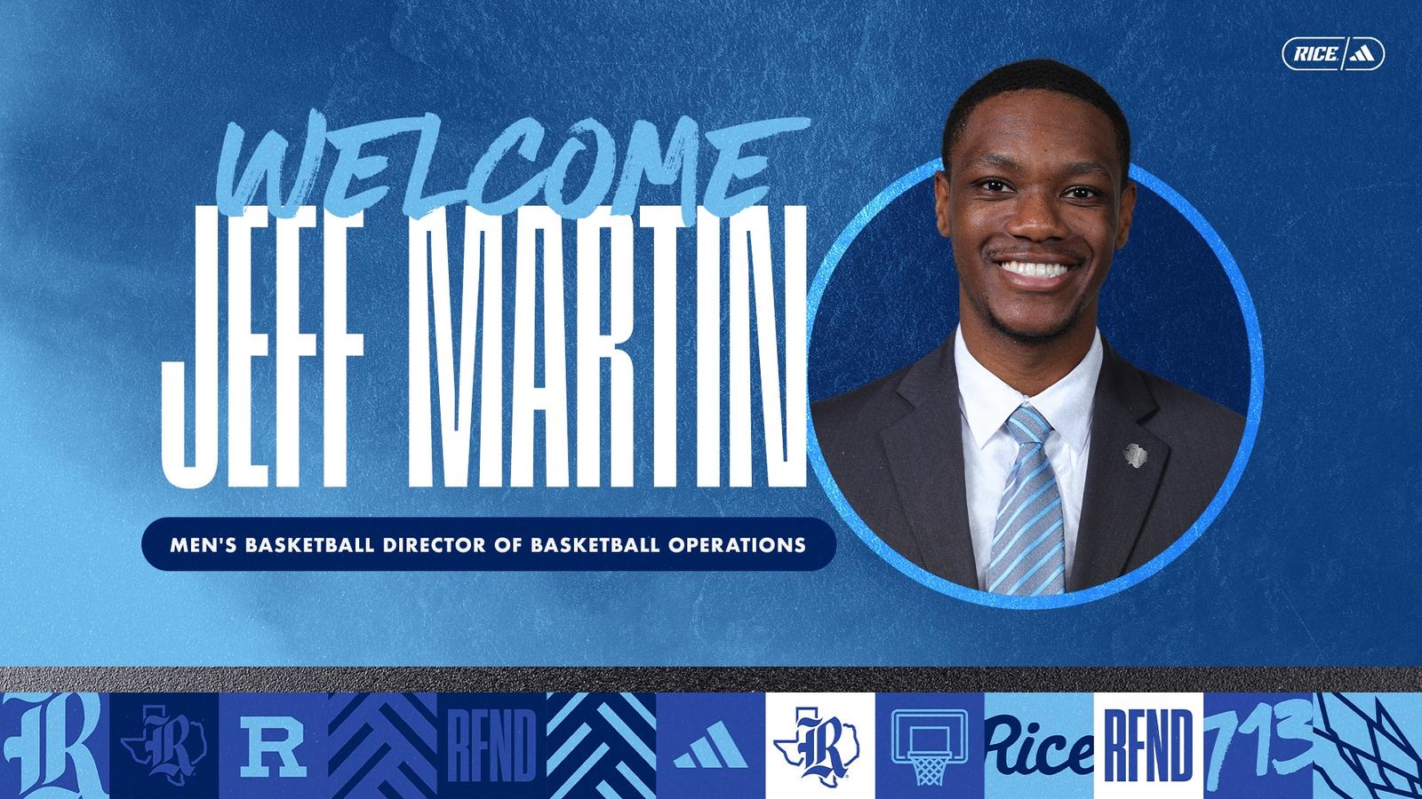 Jeff Martin Named Director of Operations for Rice Men’s Basketball: Extensive Experience in Basketball Operations and Coaching Success Highlighted