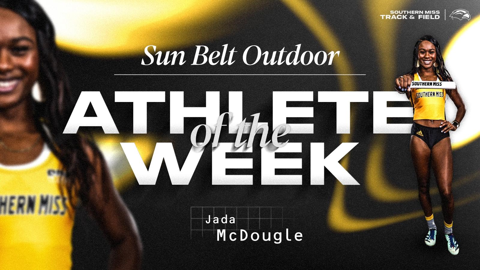 Jada McDougle Named Sun Belt  Women’s Outdoor Track Athlete of the Week