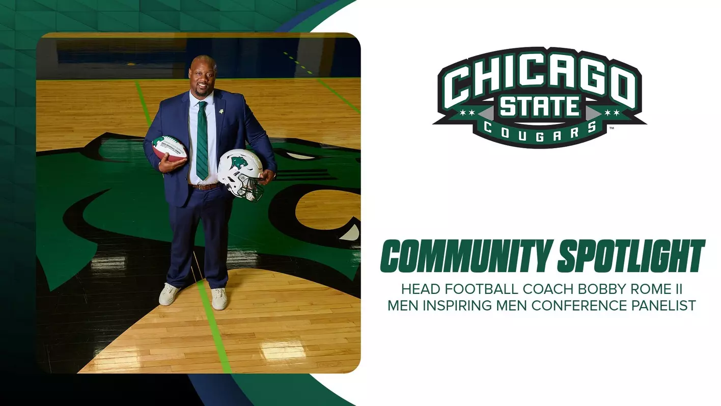 Chicago State Football Coach Bobby Rome II Inspires Future Leaders at Men Inspiring Men’s Conference Chicago State Football Coach Bobby Rome II Inspires Future Leaders at Men Inspiring Men’s Conference