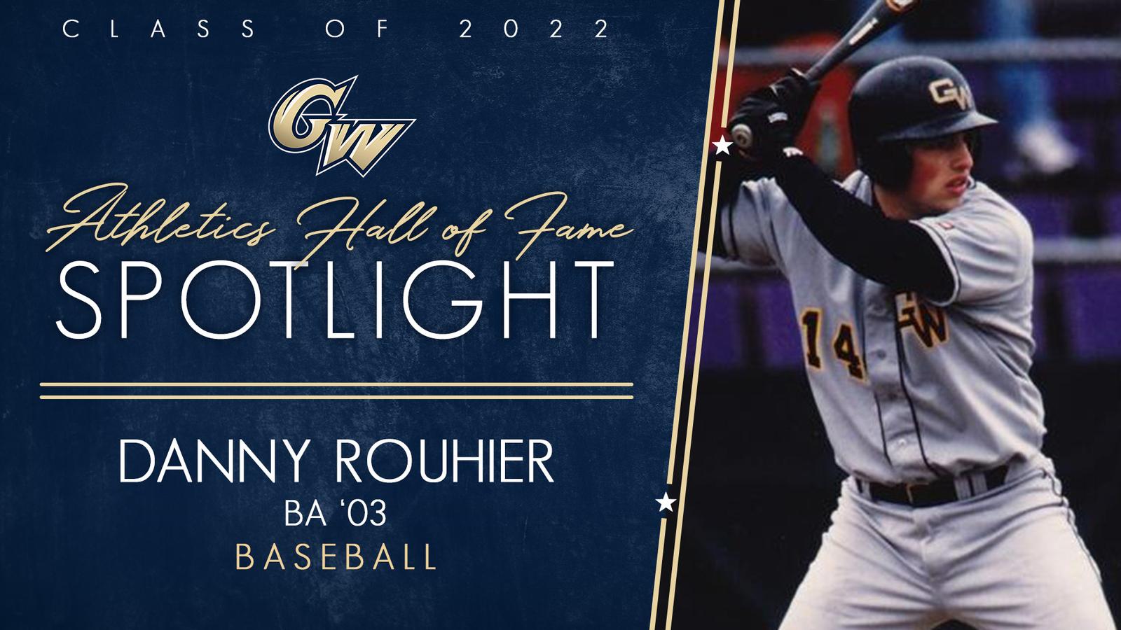 Danny Rouhier GW Athletics Hall of Fame Spotlight: Danny Rouhier - George Washington ...