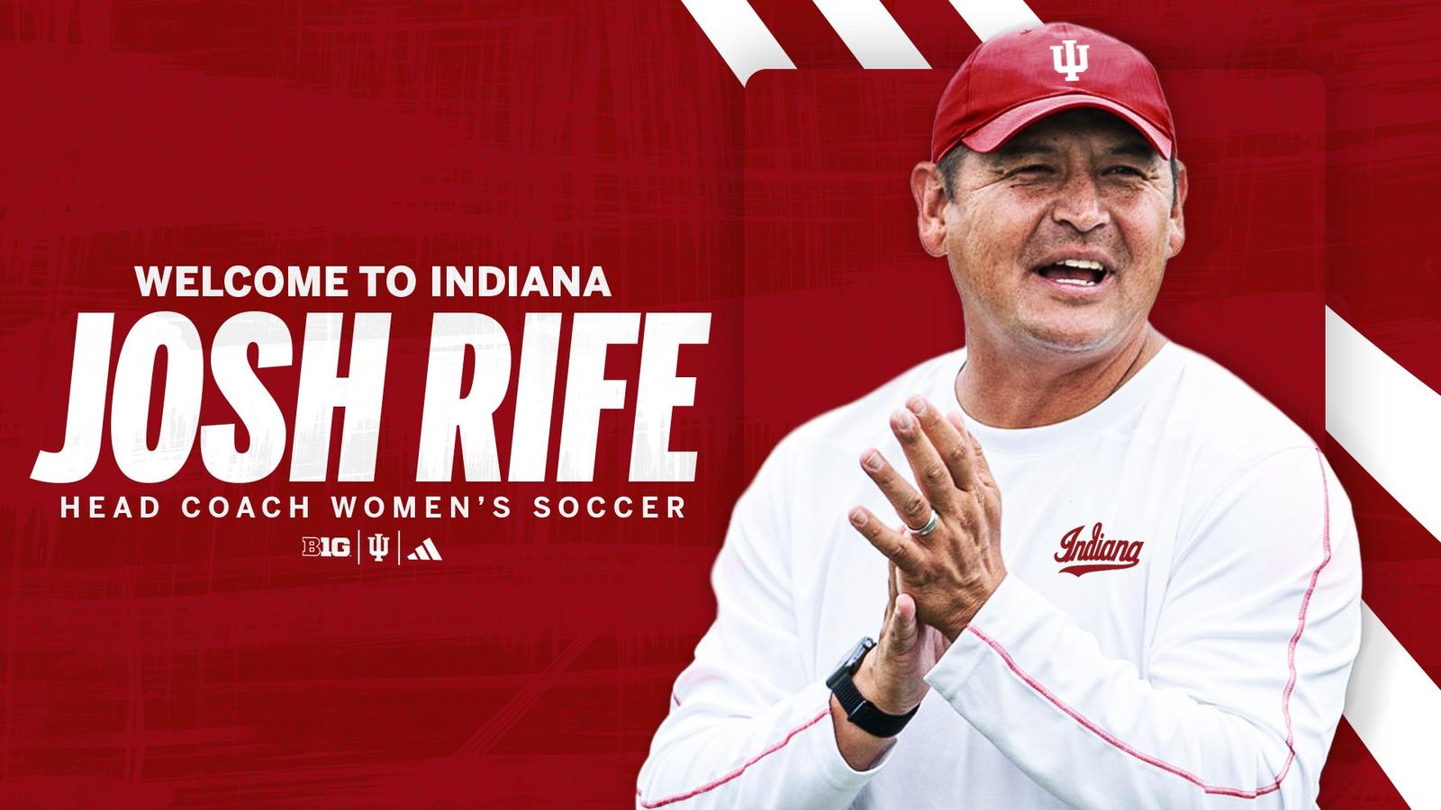 Josh Reeves Indiana Josh Rife Named Indiana Women’s Soccer Head Coach - Indiana University ...