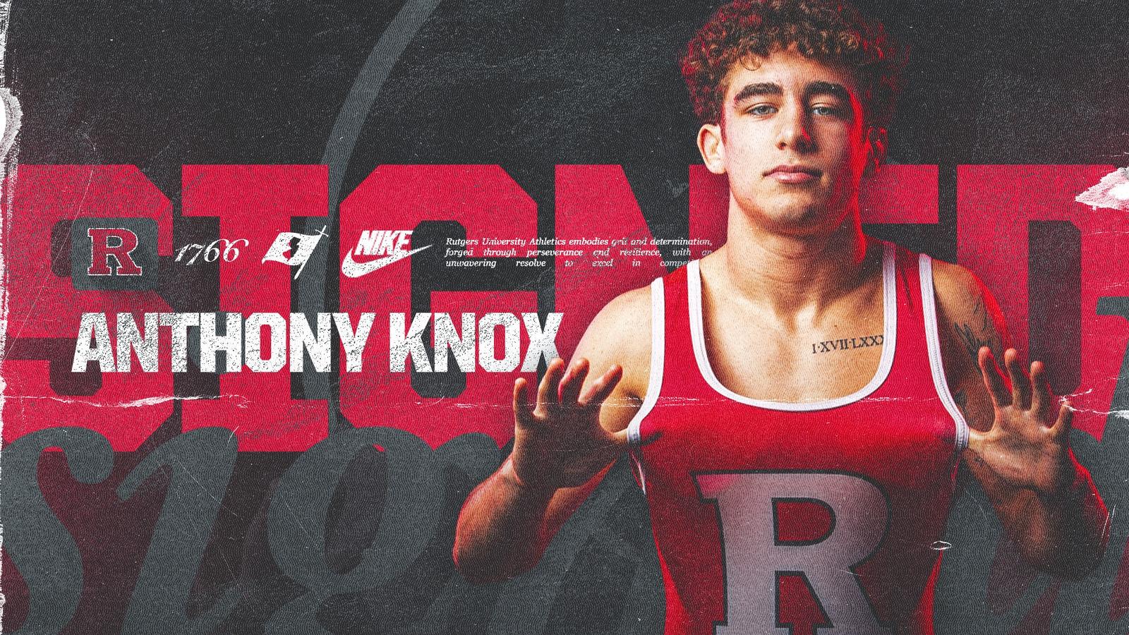 Anthony Rutgers Four-Time State Champion Anthony Knox Signs with Wrestling - Rutgers ...