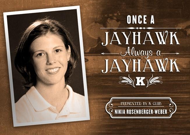Wade Rosenberger Once a Jayhawk, Always a Jayhawk: Nikia Rosenberger-Weber - University ...