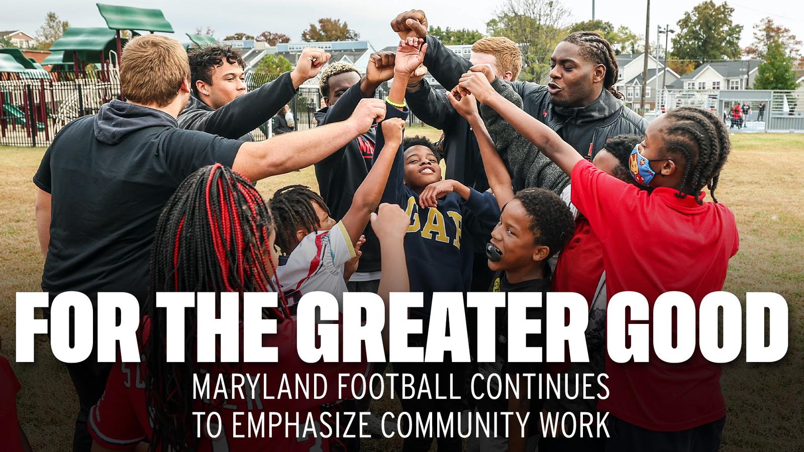 Football Community Connection For The Greater Good: Maryland Football Continues To Emphasize ...
