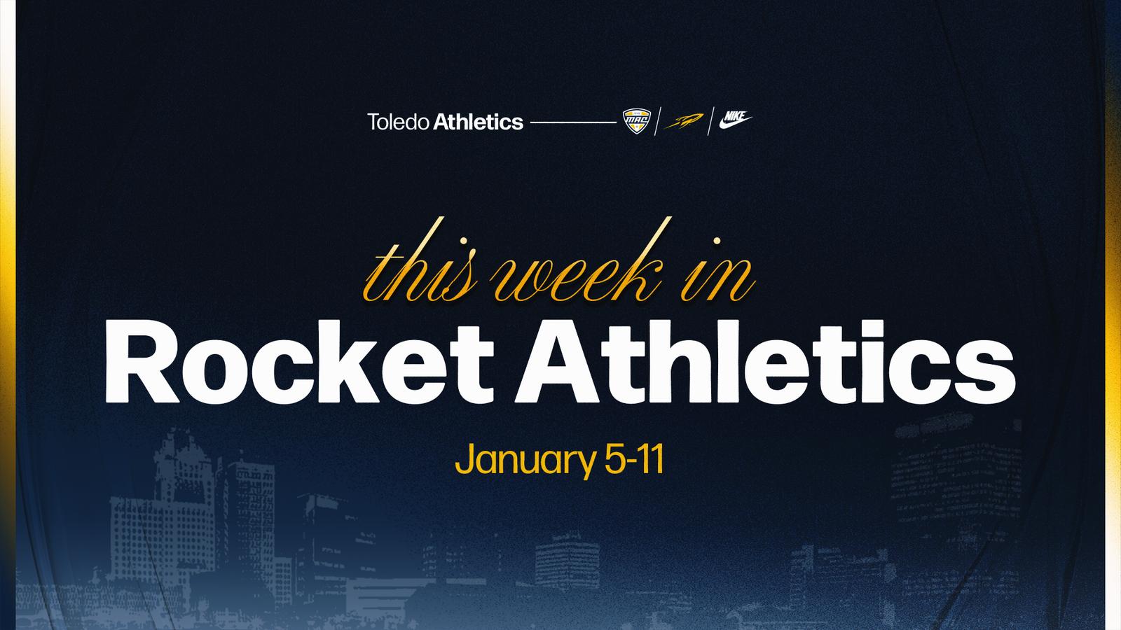This Week in Rocket Athletics: Jan. 5-11 - University of Toledo Athletics