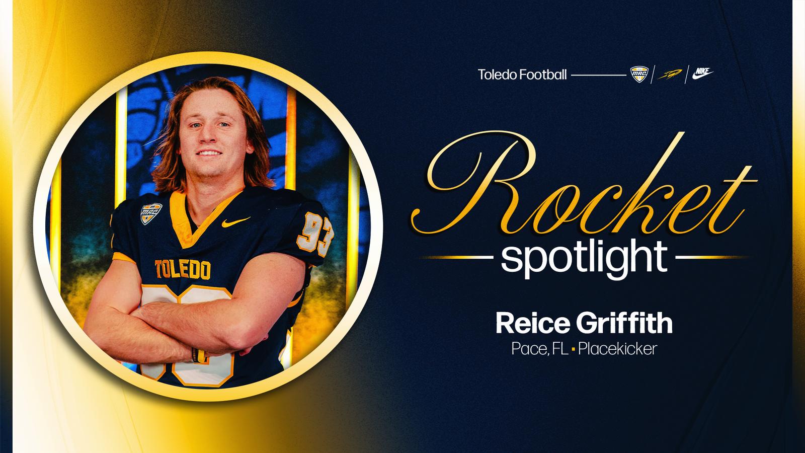 Reice Rocket Spotlight on Reice Griffith - University of Toledo Athletics