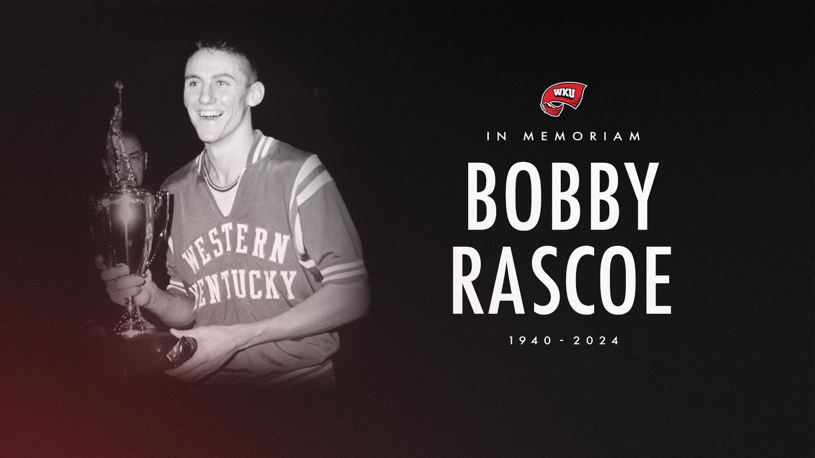 Undral Rascoe WKU Basketball Legend Bobby Rascoe Passes Away at 84 - Western Kentucky ...